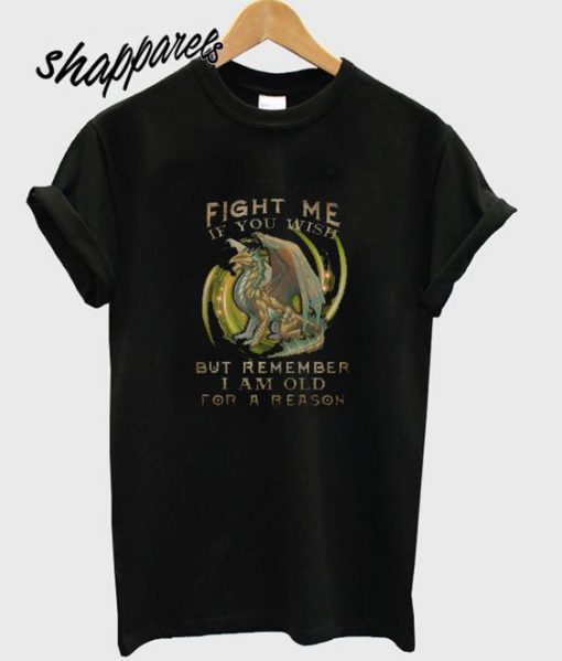 Dragon Fight Me T shirt