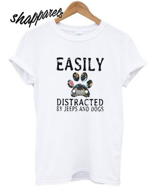 Easily Distracted By Jeeps And Dogs T Shirt