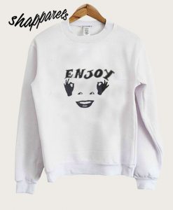 Enjoy Sweatshirt