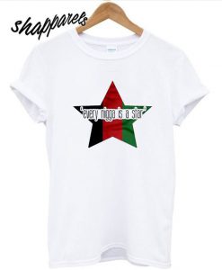 Every NIgga Is A Star T Shirt