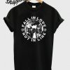 Fall In Love Not In Line T-Shirt