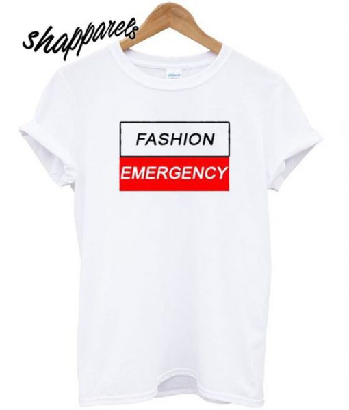 Fashion Emergency T shirt