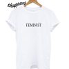 Feminist T shirt