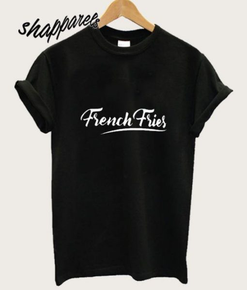 French Fries T shirt
