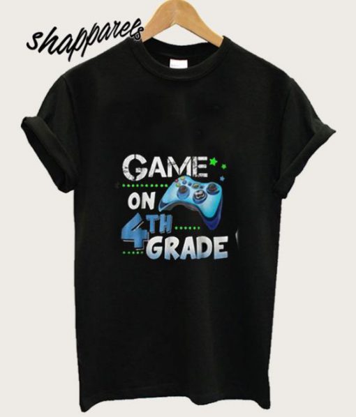 Game On 4th Grade T Shirt