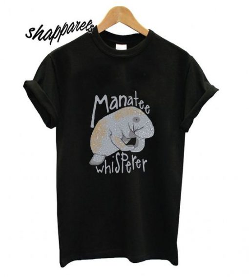 Manatee Whisperer T Shirt