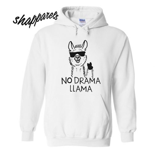 No Drama Llama Hoodie.