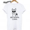 No Drama Llama T shirt