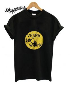 Vespa To Work T shirt