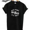 Bad Puns Are How Even Roll T shirt