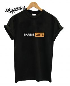 Barbiegutz T shirt