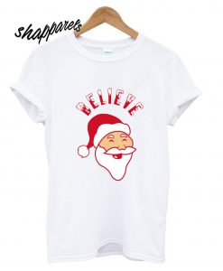 Belive Christmas T shirt