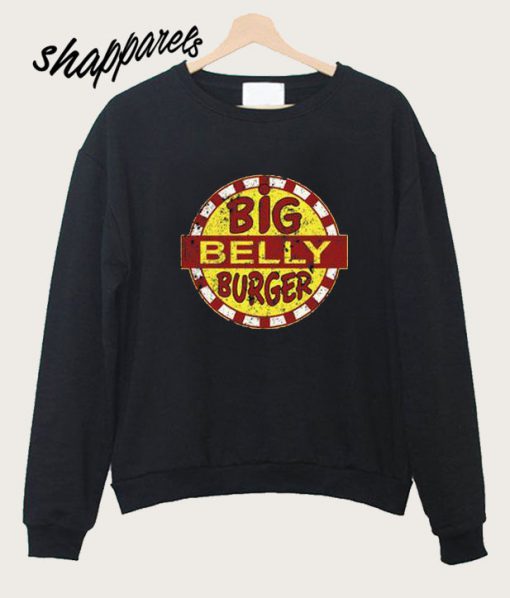Big Belly burger Sweatshirt