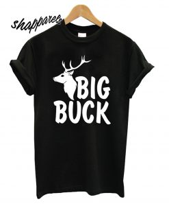 Big Buck Little Buck T shirt