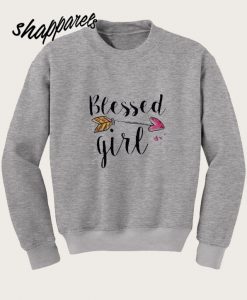 Blessed Girl Sweatshirt