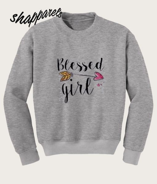 Blessed Girl Sweatshirt