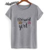 Blessed Girl T Shirt