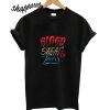 Blood Sweat And Teers T shirt