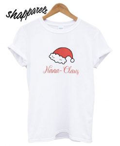 Christmas Nana Claus T shirt