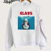 Claus Santa Father Sweatshirt