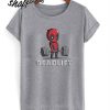 Deadpool Deadlift T-Shirt