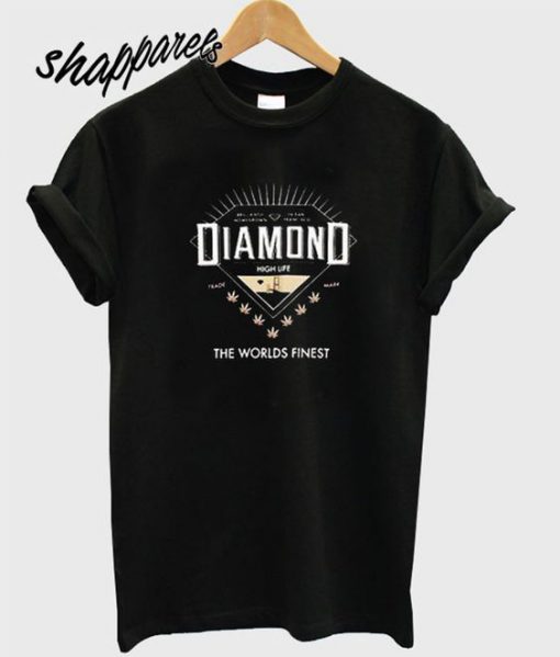 Diamond High Life T shirt