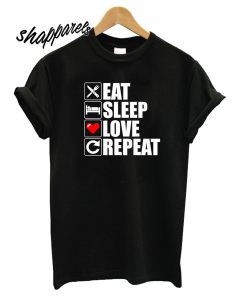 Eat Sleep Valentines Love Repeat T-Shirt