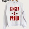 Ginger & Proud Mens Sweatshirt