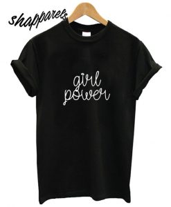 Girl Power T shirt