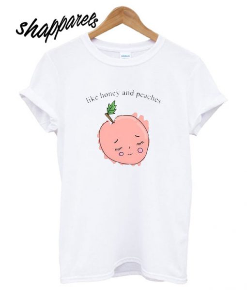 Honey and Peaches T shirt