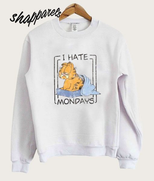 I Hate Mondays Garfield Sweatshirt