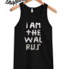 I am the Warlus Tank top