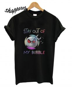 Jack Skellington Stay Out of My Bubble T shirt