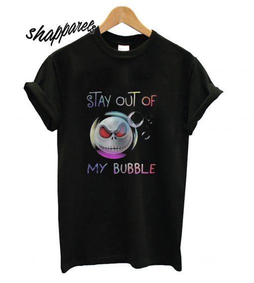 Jack Skellington Stay Out of My Bubble T shirt