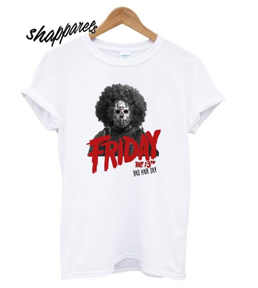 Jason Friday 13th Helloween Bad Hair Day T shirt