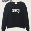 Lol Sweatshirt