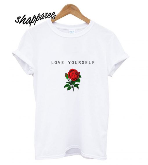 Love Your Self Rose T Shirt