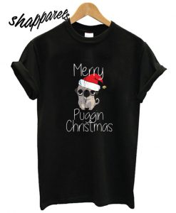 Merry Puggin Christmas T shirt