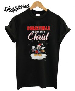 Mickey -Christmas Begins With Christ T shirt