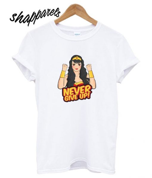 Never Give Up T shirt