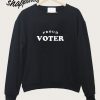 Proud Voter Sweatshirt