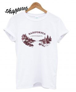Sadifornia T shirt