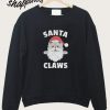 Santa Claws Sweatshirt