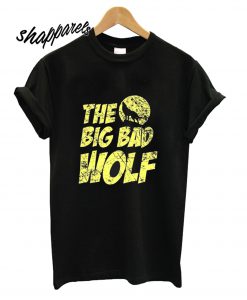 The Big Bad Wolf T shirt