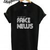 You Are Very Fake News T shirt