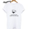 love is so short forgetting is so long t shirt