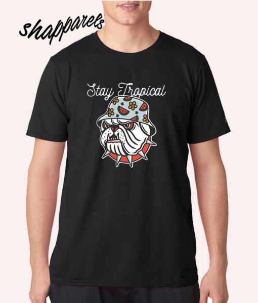 Stay Tropical T shirt