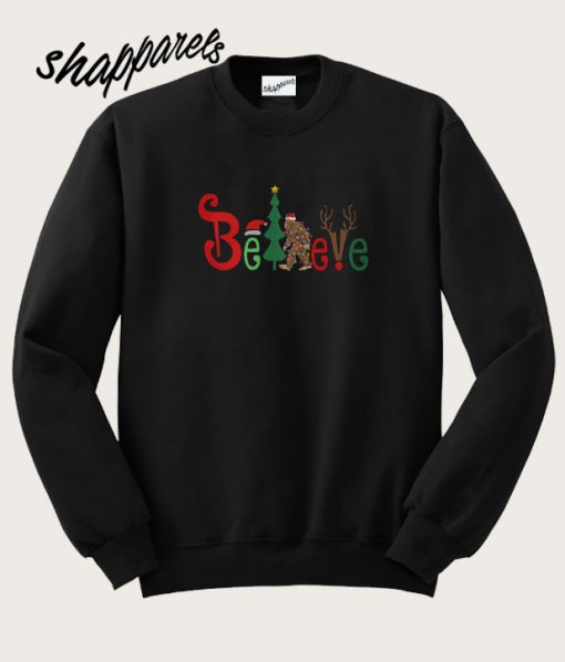 Believe bigfoot Christmas Sweatshirt