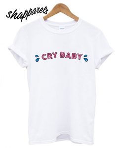 Cry Baby T shirt