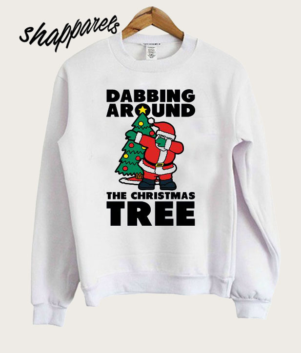 Dabbing Around the Christmas Tree Sweatshirt